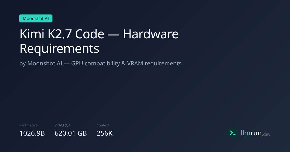 Kimi K2.7 Code — Hardware Requirements & Compatibility | llmrun